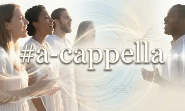 Grupa ludzi śpiewa w harmonii, tworząc piękny śpiew bez akompaniamentu. Słowa "#a-cappella" unoszą się w powietrzu.